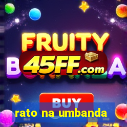 rato na umbanda